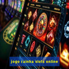 jogo rainha slots online